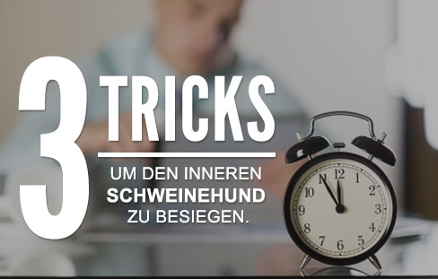 Den inneren Schweinehund besiegen: So wird es gemacht