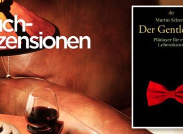 Der Gentleman: Plädoyer für eine Lebenskunst | Rezension
