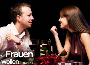 Worauf Frauen beim Dating und bei der Partnerwahl Wert legen